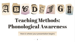 Teaching Methods: Phonological Awareness