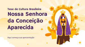 Cultura Brasileira Tese: Nossa Senhora da Conceição Aparecida