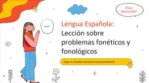 Idioma español: Problemas fonéticos y fonológicos para Pre-K