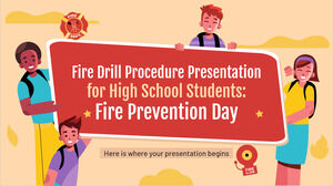 Diapositives de procédure d'exercice d'incendie pour les élèves du secondaire : Journée de prévention des incendies