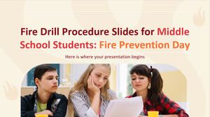 Diapositives de procédure d'exercice d'incendie pour les élèves du secondaire : Journée de prévention des incendies