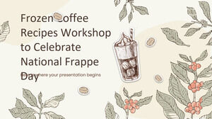 Ulusal Frappe Günü Kutlaması İçin Dondurulmuş Kahve Tarifleri Çalıştayı
