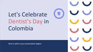 Давайте отметим День стоматолога в Колумбии