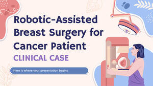 Cirugía mamaria asistida por robot para pacientes con cáncer - Caso clínico