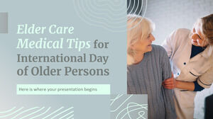 Dünya Yaşlılar Günü için Yaşlı Bakımı Tıbbi İpuçları