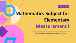 Mathematics Subject for Elementary - 5th Grade: Measurement I