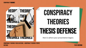 Apărarea tezei de teorii ale conspirației