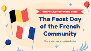 Materia de historia para la escuela secundaria: el día de la fiesta de la comunidad francesa