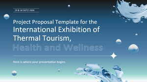 Modèle de proposition de projet pour le Salon international du tourisme thermal, de la santé et du bien-être