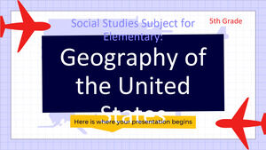 موضوع الدراسات الاجتماعية لمبتدئ - الصف الخامس: Geography of the United States