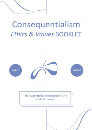 Consecuencialismo - Folleto de Ética y Valores