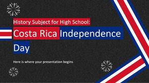 موضوع التاريخ للمدرسة الثانوية: عيد استقلال كوستاريكا