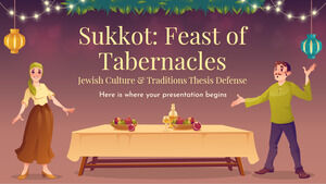 Sukkot: Feast of Tabernacles - Jewish Culture & Traditions Thesis Defense
