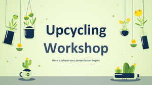 Upcycling Workshop