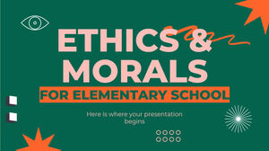 Ethics and Morals Lesson for Elementary School