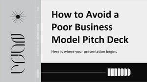 Cum să eviți un model de afaceri slab Pitch Deck