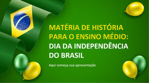 วิชาประวัติศาสตร์สำหรับโรงเรียนมัธยม: วันประกาศอิสรภาพของบราซิล