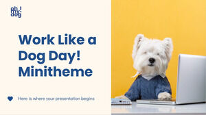 Work Like a Dog Day Minithème