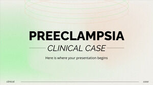 Preeclampsia Clinical Case