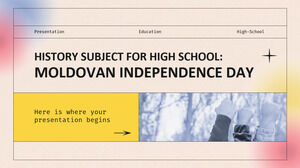 History Subject for High School: Moldovan Independence Day