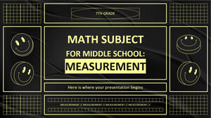 Математический предмет для средней школы - 7 класс: Измерение