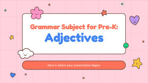 Assunto de gramática para pré-escola: adjetivos