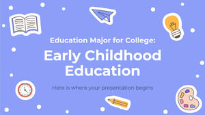 Kolej için Eğitim Alanı: Erken Çocukluk Eğitimi