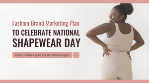 National Shapewear Day를 기념하는 패션 브랜드 마케팅 계획