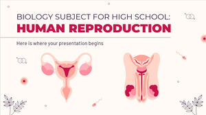 Biology Subject for High School: Human Reproduction
