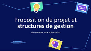 Proposition de projet et structures de gestion