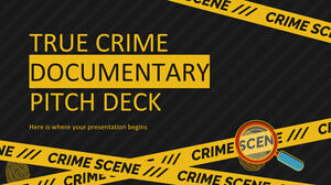 True Crime Documentar Pitch Deck