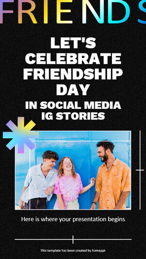 Celebremos el Día de la Amistad en las Redes Sociales - IG Stories