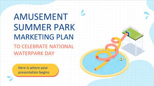 Маркетинговый план летнего парка развлечений в честь Национального дня аквапарка