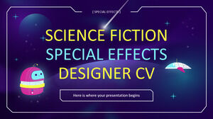 Science Fiction Special Effects Designer CV