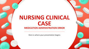Caso Clínico de Enfermería: Error en la Administración de Medicamentos
