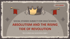Matière d'études sociales pour le lycée - 10e année : l'absolutisme et la marée montante de la révolution