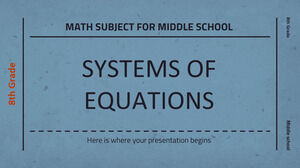 Materia de Matemáticas para Escuela Intermedia - 8vo Grado: Sistemas de Ecuaciones