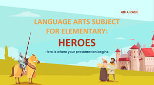 Language Arts Subject for Elementary - 4th Grade: Heroes