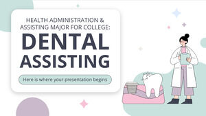 Health Administration & Assisting Major for College: Dental Assisting