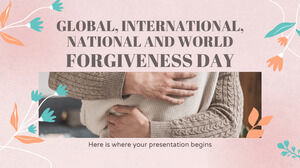 Всемирный, международный, национальный и всемирный день прощения