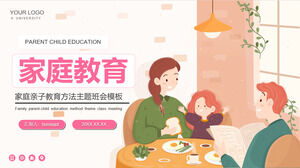 PPT-Vorlage für das Themenklassentreffen zu Methoden der Eltern-Kind-Erziehung in der Familie mit Cartoon-Hintergrund einer Familie und drei Personen