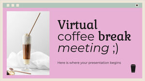 Virtual Coffee Break Meeting