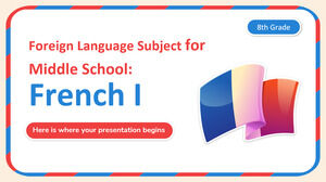 중학교 외국어 과목 - 8학년: 프랑스어 I