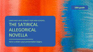 Language Arts Subject for High School - 10th Grade: The Satirical Allegorical Novella