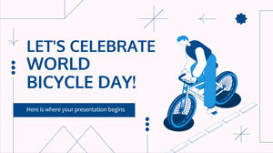 Dünya Bisiklet Gününü Kutlayalım!