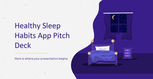 Pitch Deck für die App „Gesunde Schlafgewohnheiten“.