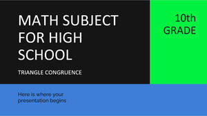 Math Subject for High School - 10th Grade: Triangle Congruence