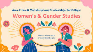 Alan, Etnik ve Çok Disiplinli Çalışmalar Kolej Alanı: Kadın ve Cinsiyet Çalışmaları
