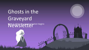 Ghosts in the Graveyard Newsletter