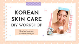 Korean Skin Care DIY Worskhop